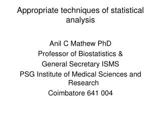 Appropriate techniques of statistical analysis