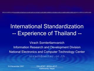 International Standardization -- Experience of Thailand --