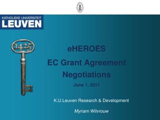 eHEROES EC Grant Agreement Negotiations June 1, 2011
