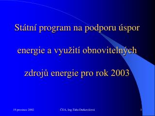 Státní program na podporu úspor energie a využití obnovitelných zdrojů energie pro rok 2003
