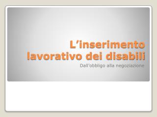 L’inserimento lavorativo dei disabili