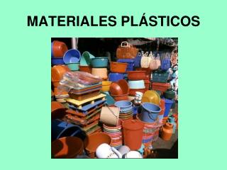 MATERIALES PLÁSTICOS