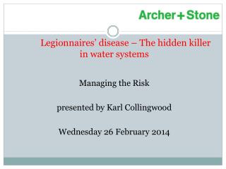 Legionnaires’ disease – The hidden killer in water systems