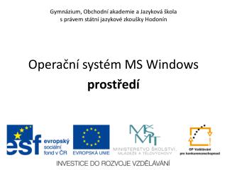 Gymnázium, Obchodní akademie a Jazyková škola s právem státní jazykové zkoušky Hodonín