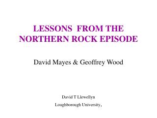 LESSONS FROM THE NORTHERN ROCK EPISODE