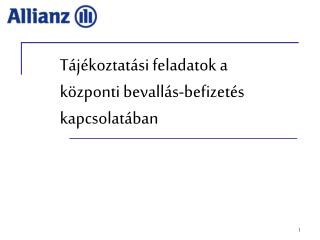 Tájékoztatási feladatok a központi bevallás-befizetés kapcsolatában