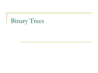 Binary Trees