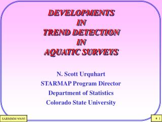 DEVELOPMENTS IN TREND DETECTION IN AQUATIC SURVEYS