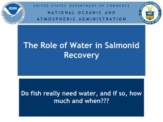 The Role of Water in Salmonid Recovery