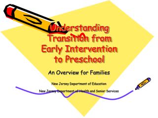 Understanding Transition from Early Intervention to Preschool