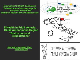 International E-Health Conference “E-Health:around the clock care for everyone, everywhere”