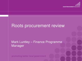 Roots procurement review