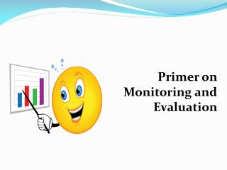 Primer on Monitoring and Evaluation