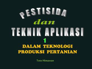 DALAM TEKNOLOGI PRODUKSI PERTANIAN