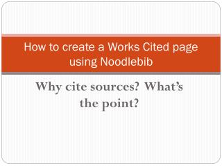 How to create a Works Cited page using Noodlebib