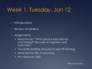 Week 1, Tuesday, Jan 12