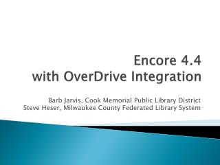 Encore 4.4 with OverDrive Integration