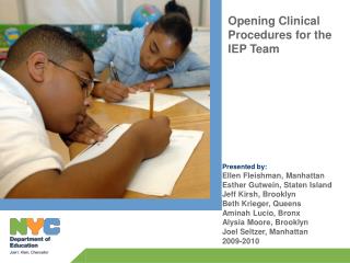 OPENING CLINICAL PROCEDURES FOR THE IEP TEAM