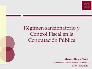 Régimen sancionatorio y Control Fiscal en la Contratación Pública