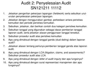 Audit 2: Penyelesaian Audit SN 121211 11112