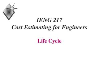 IENG 217 Cost Estimating for Engineers