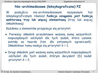 Każdemu z elementów przypisuje się priorytet