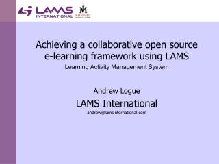 Achieving a collaborative open source e-learning framework using LAMS