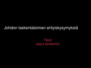 Johdon laskentatoimen erityiskysymyksiä