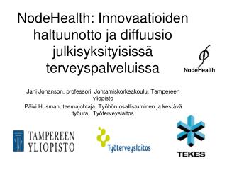 NodeHealth: Innovaatioiden haltuunotto ja diffuusio julkisyksityisissä terveyspalveluissa