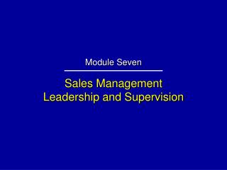 Sales Management Leadership and Supervision