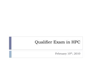 Qualifier Exam in HPC