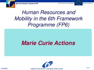 Human Resources and Mobility in the 6th Framework Programme (FP6)