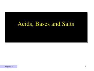 Acids, Bases and Salts