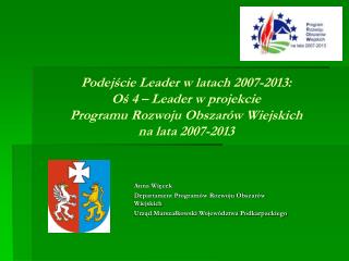Anna Więcek Departament Programów Rozwoju Obszarów Wiejskich