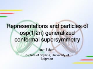 Representations and particles of osp (1|2n) generalized conformal supersymmetry