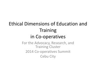 Ethical Dimensions of Education and Training in Co-operatives