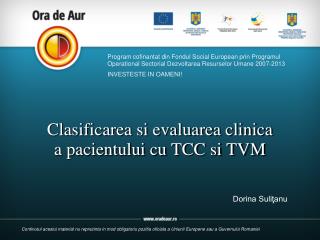 Clasificarea si evaluarea clinica a pacientului cu TCC si TVM