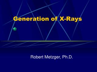 Generation of X-Rays