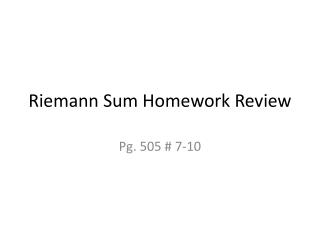 Riemann Sum Homework Review