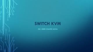 SWITCH KVM