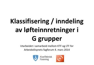 Klassifisering / inndeling av løfteinnretninger i G grupper