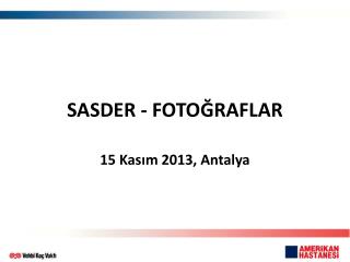 SASDER - FOTOĞRAFLAR