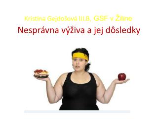 Nesprávna výživa a jej dôsledky