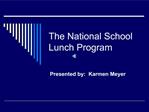 The National School Lunch Program