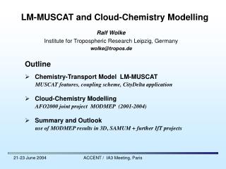 LM-MUSCAT and Cloud-Chemistry Modelling