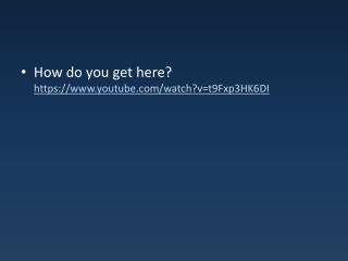 How do you get here? https:// youtube/watch?v=t9Fxp3HK6DI
