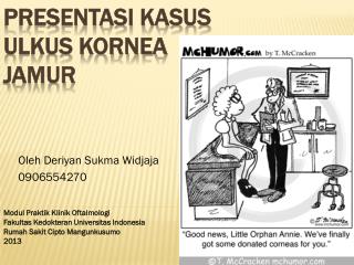 Presentasi Kasus Ulkus Kornea Jamur