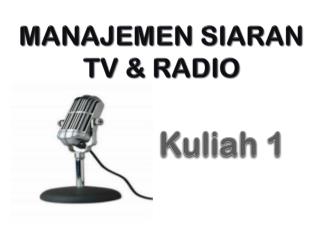 MANAJEMEN SIARAN TV &amp; RADIO