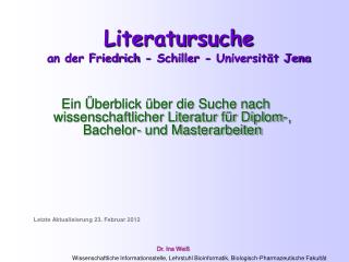 Literatursuche an der Friedrich - Schiller - Universität Jena