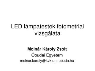 LED lámpatestek fotometriai vizsgálata